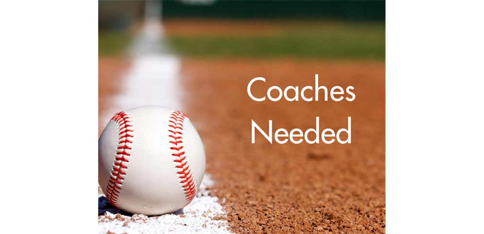 COACHES NEEDED